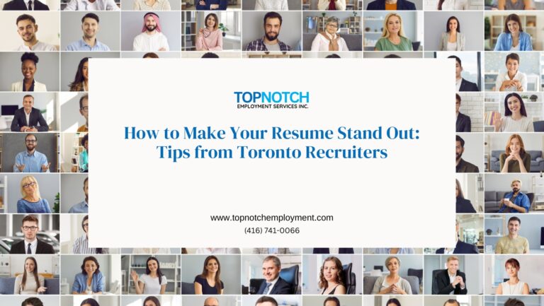 How to Make Your Resume Stand Out: Tips from Toronto Recruiters